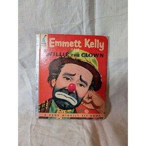 Emmit Kelly William The Clown Rand McNally Hardcover Book
